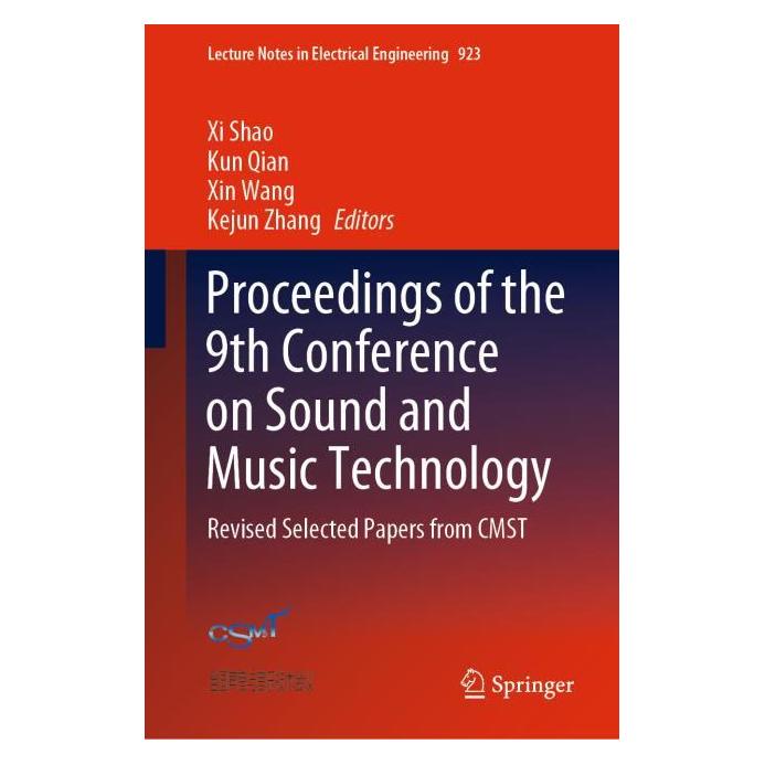 Springer Proceedings of the 9th Conference on Sound and Music Technology (Englisch, Hardcover, Kejun Zhang, Qian Kun, Wang Xin, Xi Shao) (71876959)