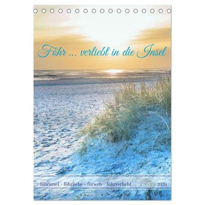 Föhr … verliebt in die Insel (Tischkalender 2026 DIN A5 hoch), CALVENDO Monatskalender