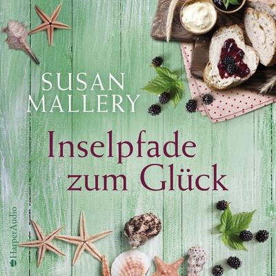 Inselpfade zum Glück (ungekürzt) - Susan Mallery, Audio, 9783749901852
