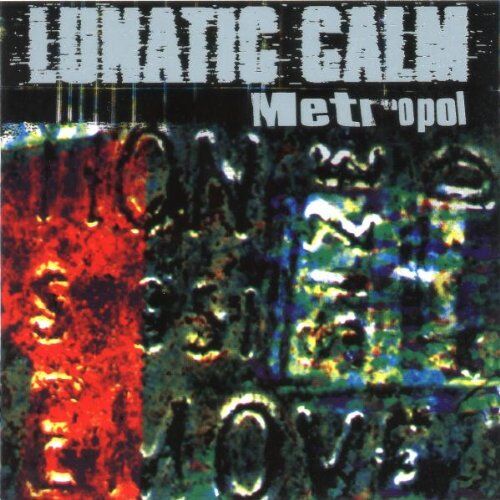 Lunatic Calm - Metropol - Preis vom 30.09.2026 09:01:18 h