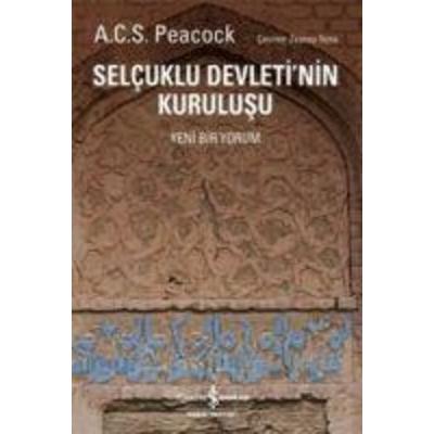 Selcuklu Devletinin Kurulusu, Taschenbuch von A. C. S. Peacock, Türkiye Is Bankasi Kültür Yayinlari