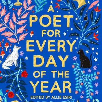 A Poet for Every Day of the Year - Allie Esiri, Audio, 9781529054842