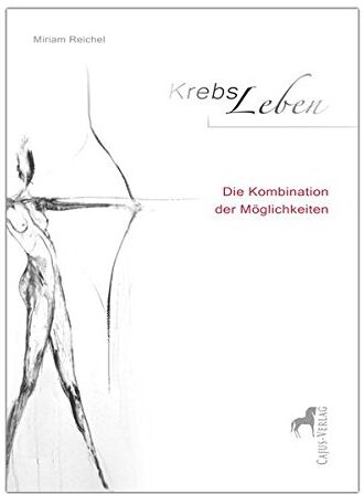 Miriam Reichel - KrebsLeben: Die Kombination der Möglichkeiten - Preis vom 09.10.2026 07:28:09 h
