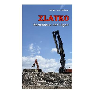 Zlatko, Taschenbuch von Juergen Rehberg, BoD – Books on Demand, 978-3-8192-1059-4