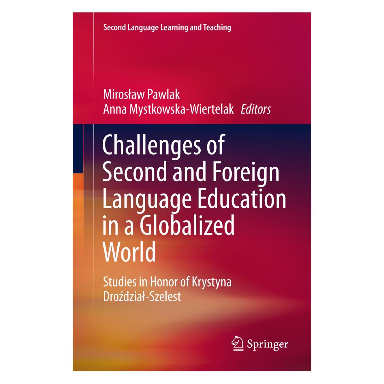 Springer Challenges of Second and Foreign Langua (Englisch, Hardcover, Anna Mystkowska-Wiertelak, Miroslaw Pawlak) (9783319669748)