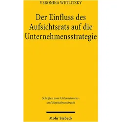 Der Einfluss des Aufsichtsrats auf die Unternehmensstrategie, Fachbücher von Veronika Wetlitzky