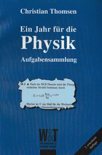 Christian Thomsen - Ein Jahr für die Physik. Aufgabensammlung - Preis vom 19.10.2026 19:33:35 h