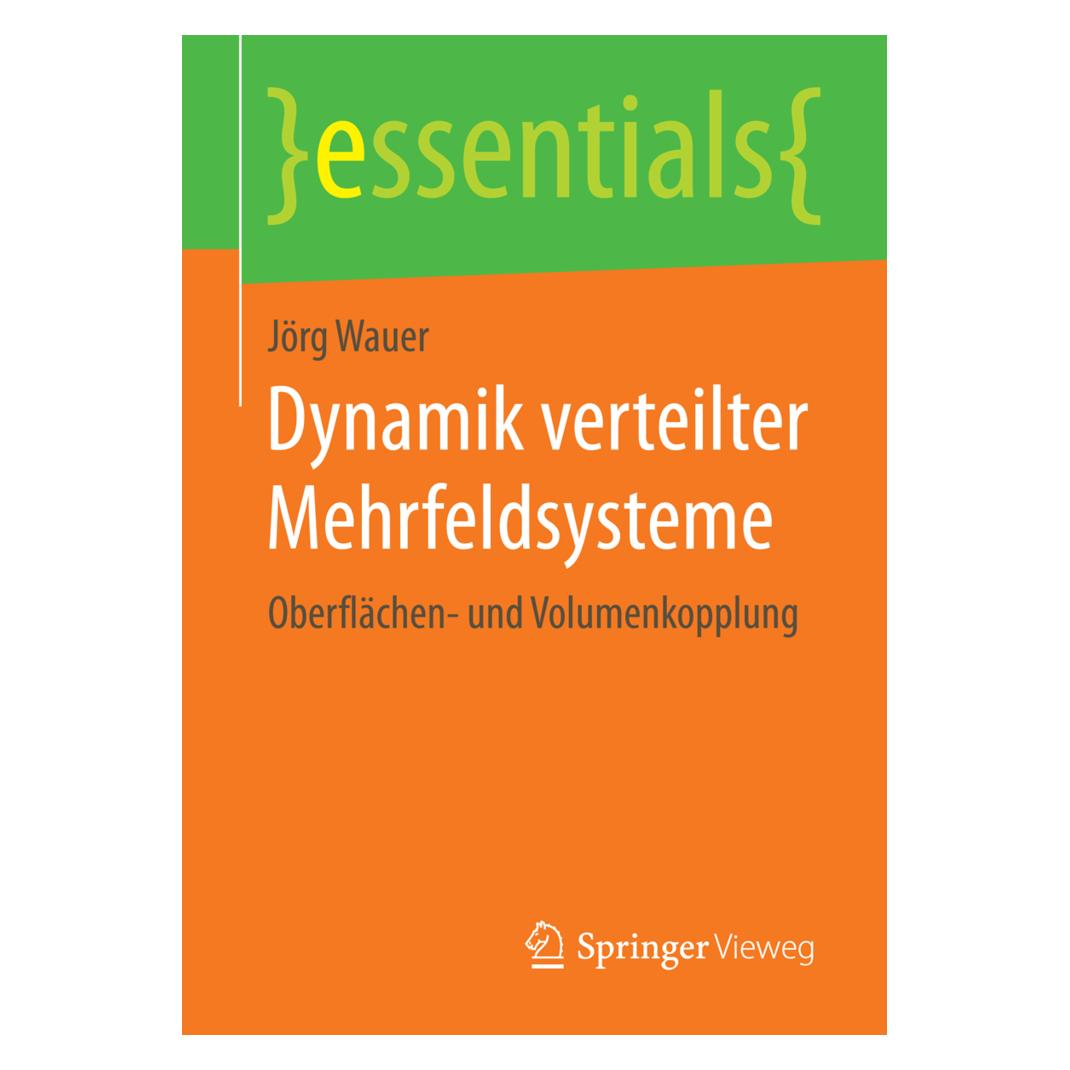 Springer Dynamik verteilter Mehrfeldsysteme (Deutsch, Softcover, Jörg Wauer) (55569594)