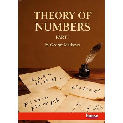 Theory of numbers, Taschenbuch von George Mathews, Hansebooks, 978-3-348-13151-3