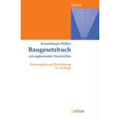 Baugesetzbuch mit ergänzenden Vorschriften, Taschenbuch von Wilhelm Söfker,Michael Krautzberger, Rehm, 978-3-8073-0095-5