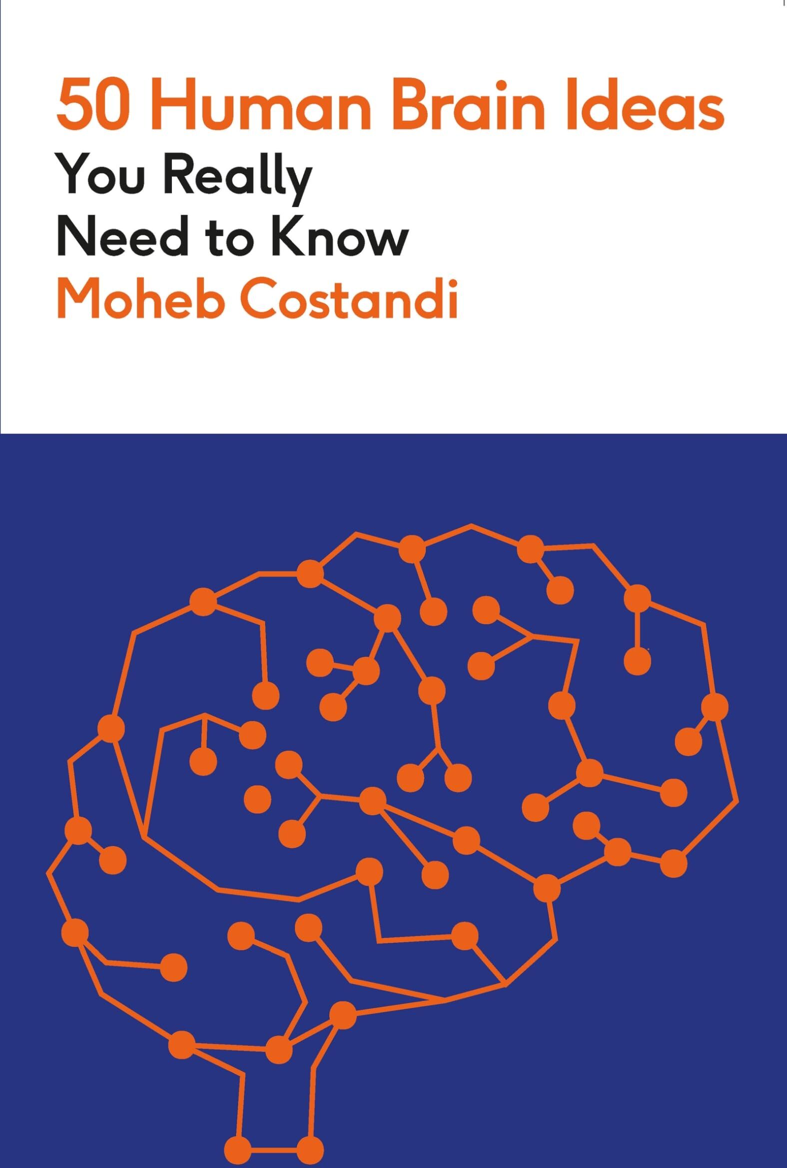 Moheb Costandi - 50 Human Brain Ideas You Really Need to Know (50 Ideas You Really Need to Know series) - Preis vom 10.10.2026 11:48:34 h