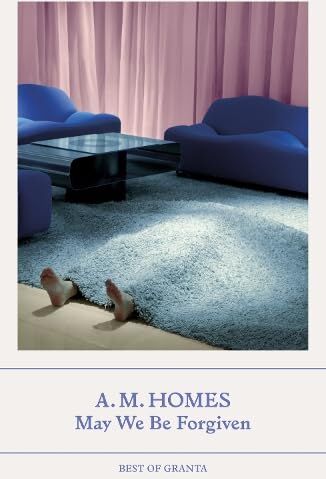 Homes, A. M. - May We Be Forgiven: Best of Granta - Preis vom 01.10.2026 17:08:56 h