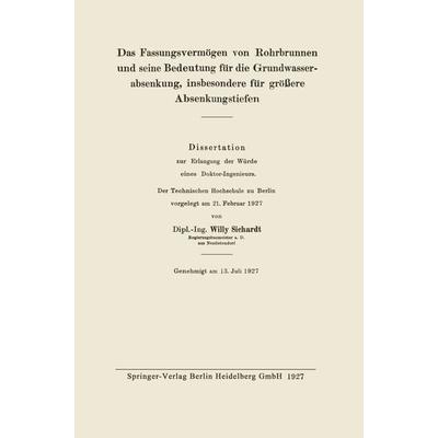 Das Fassungsvermögen von Rohrbrunnen und seine Bedeutung für die Grundwasserabsenkung, insbesondere für größere Absenkungstiefen, Taschenbuch von