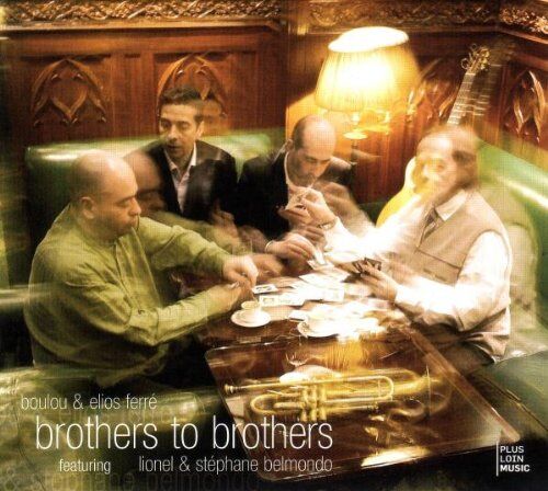 Boulou & Elios Ferre - Brothers To Brothers - Preis vom 09.10.2026 07:28:09 h
