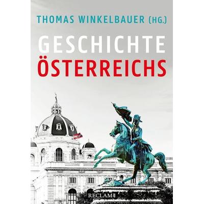 Geschichte Österreichs, Taschenbuch von Christian Lackner,Brigitte Mazohl,Walter Pohl,Oliver Rathkolb,Thomas Winkelbauer, Reclam, Philipp,