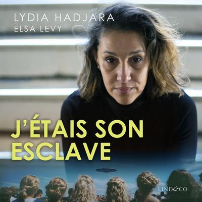 J'étais son esclave - Lydia Hadjara, Audio, 9789189974050