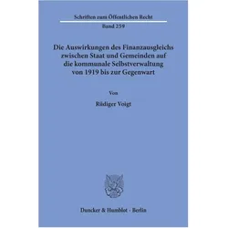 Die Auswirkungen des Finanzausgleichs zwischen Staat und Gemeinden auf die kommunale Selbstverwaltun, Fachbücher von Rüdiger Voigt