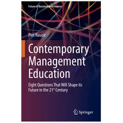 Contemporary Management Education, Fachbücher von Piet Naudé