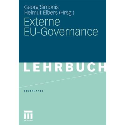 Externe EU-Governance, Taschenbuch von , VS Verlag für Sozialwissenschaften, 978-3-531-17941-4
