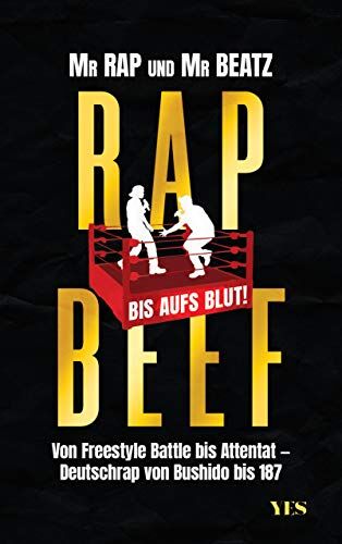 Mr Rap - Rap Beef: Von Freestyle Battle bis Attentat – Deutschrap von Bushido bis 187 - Preis vom 19.10.2026 19:33:35 h