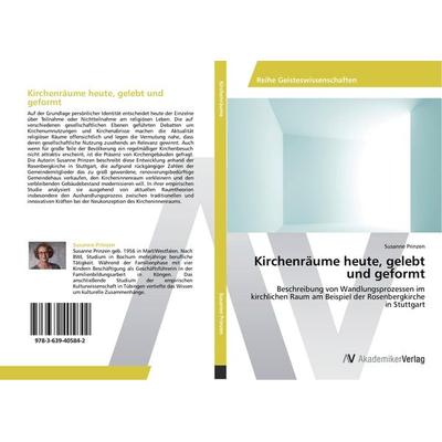 Kirchenräume heute, gelebt und geformt, Taschenbuch von Susanne Prinzen, AV Akademikerverlag, 978-3-639-40584-2