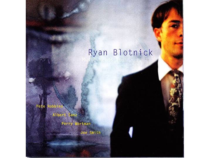 Ryan Blotnick - Music Needs You