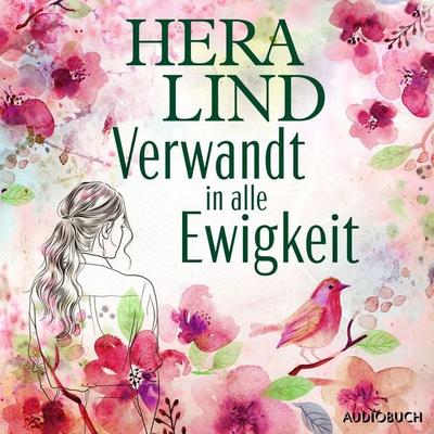 Verwandt in alle Ewigkeit - Hera Lind, Audio, 9788727292809