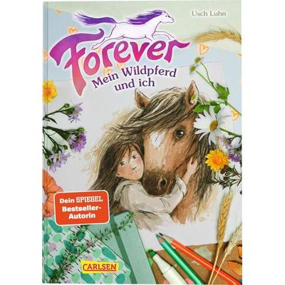 Forever 1: Forever. Mein Wildpferd und ich, Gebundene Ausgabe von Usch Luhn, Carlsen, 978-3-551-65535-6