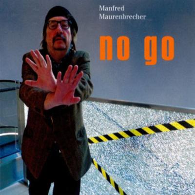 Maurenbrecher, M: No Go - Manfred Maurenbrecher, CD