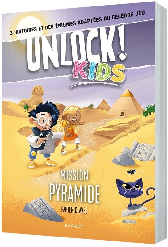 Rageot Unlock! Kids Tome 1 - Mission Pyramides