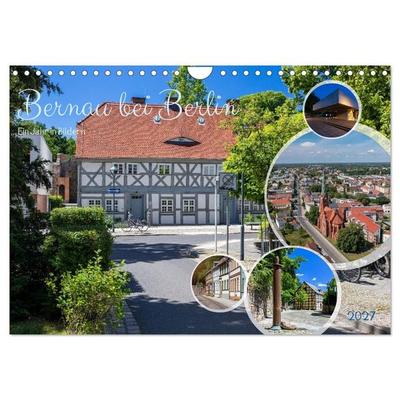 Bernau bei Berlin. Ein Jahr in Bildern (Wandkalender 2027 DIN A4 quer), CALVENDO Monatskalender