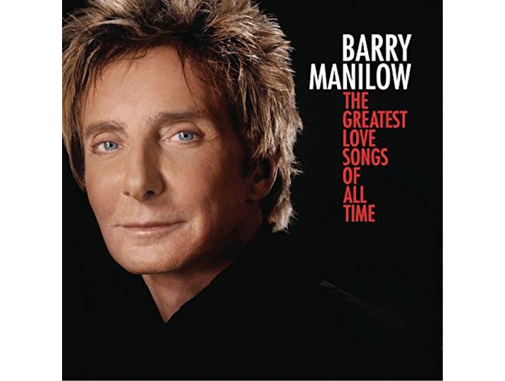 Barry Manilow - The Greatest Love Songs Of All