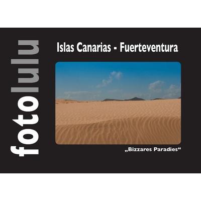 Islas Canarias - Fuerteventura, Gebundene Ausgabe von Fotolulu, BoD – Books on Demand, 978-3-7431-8827-3