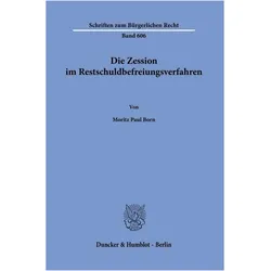 Born:Die Zession im Restschuldbefreiung, Fachbücher von Moritz Paul Born