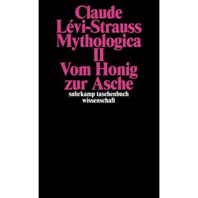 Mythologica II, Taschenbuch von Claude Levi-Strauss, Suhrkamp, 978-3-518-27768-3