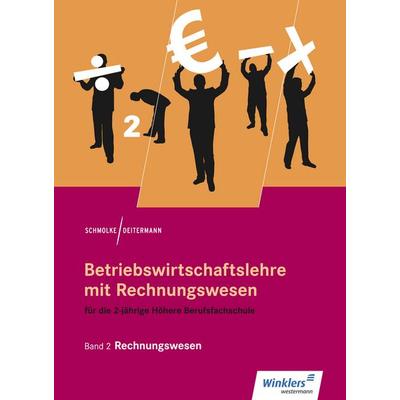 Betriebswirtschaftslehre mit Rechnungswesen für die 2-jährige Höhere Berufsfachschule, Taschenbuch von Manfred Deitermann,Wolf-Dieter