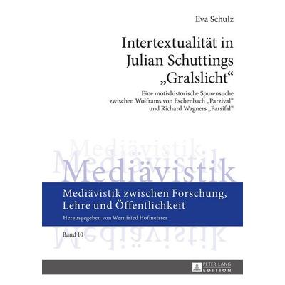 Intertextualität in Julian Schuttings «Gralslicht» -