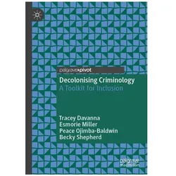 Decolonising Criminology, Fachbücher von Peace Ojimba-Baldwin, Tracey Davanna, Esmorie Miller