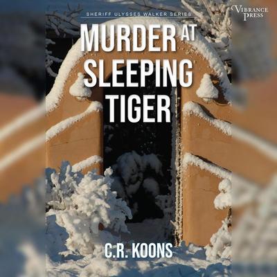 Murder at Sleeping Tiger - C.R. Koons, Audio, 9781624618826