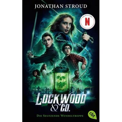Lockwood & Co. - Die Seufzende Wendeltreppe - Der Roman zur Serie, Taschenbuch von Jonathan Stroud, Cbt, 978-3-570-31542-2
