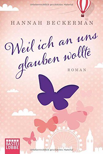 Hannah Beckerman - Weil ich an uns glauben wollte: Roman - Preis vom 11.10.2026 15:43:13 h