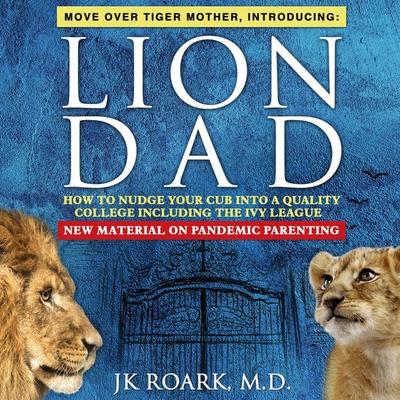 LION Dad - JK Roark MD, Audio, 9781953598301