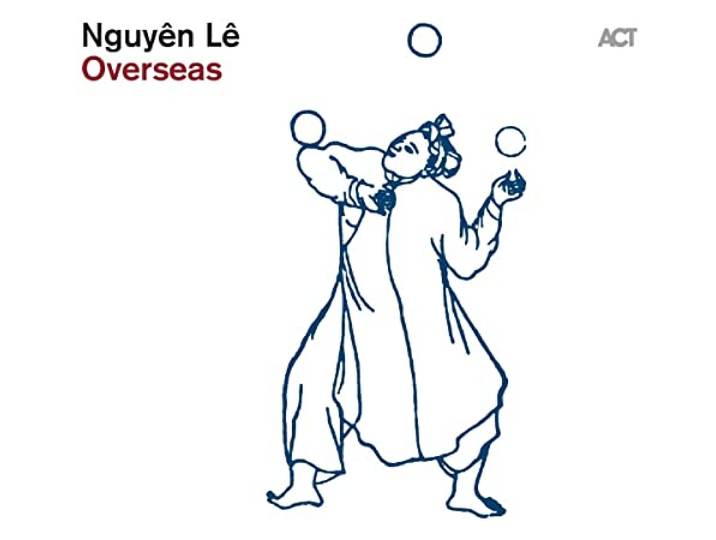 Nguyen Le - Overseas