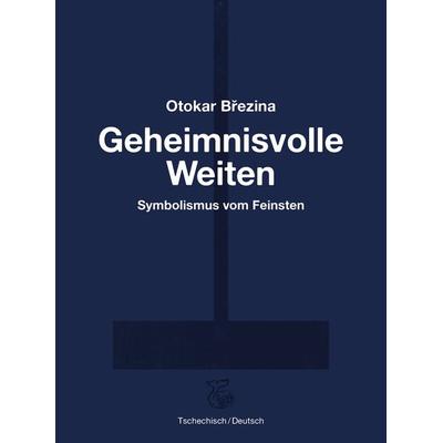 Geheimnisvolle Weiten, Gebundene Ausgabe von Otokar Březina, Ketos
