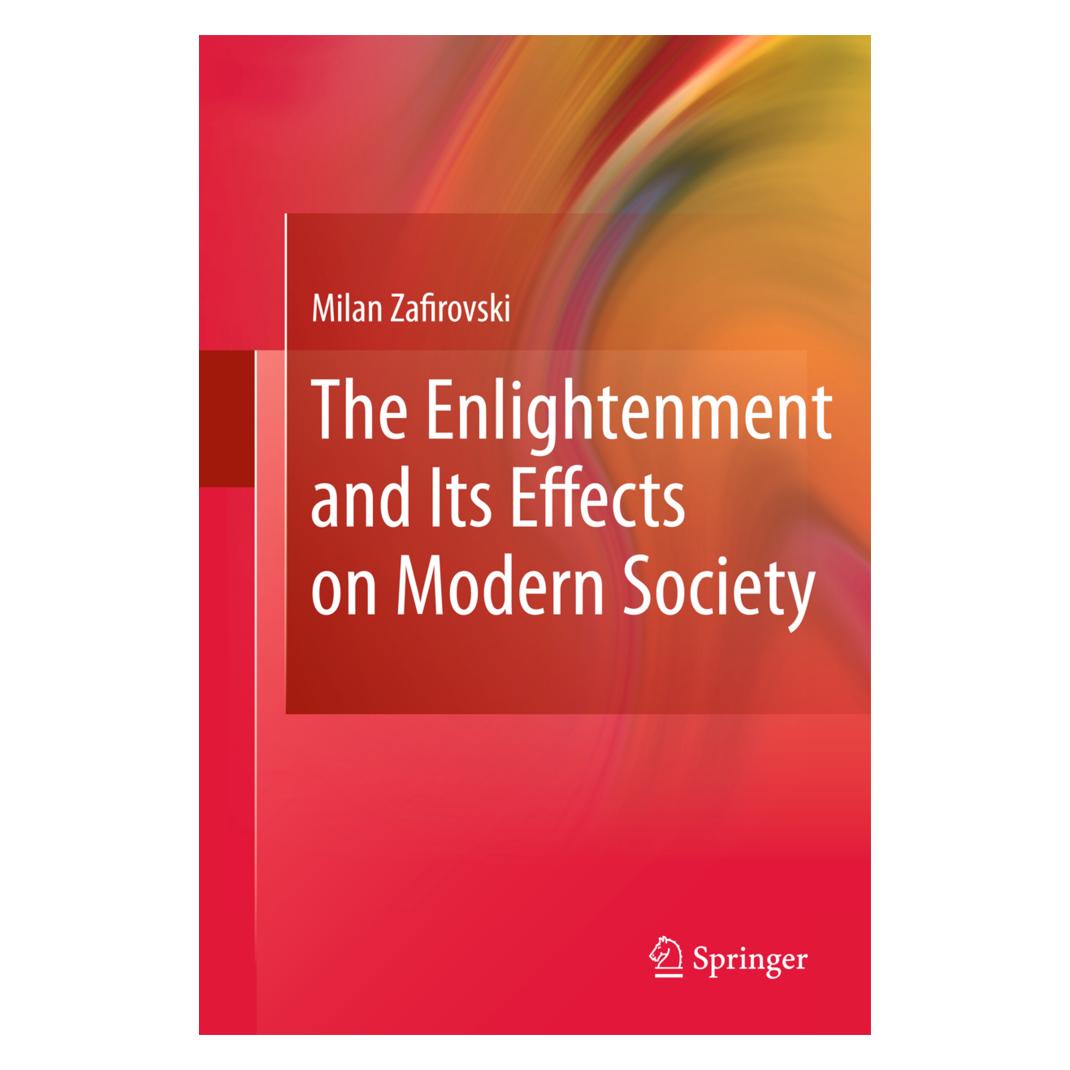 Springer The Enlightenment and Its Effects on Modern Society (Englisch, Softcover, Milan Zafirovski) (55579603)