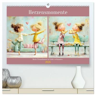 Herzensmomente. Beste Freundinnen in Liebe verbunden (hochwertiger Premium Wandkalender 2026 DIN A2 quer), Kunstdruck in Hochglanz