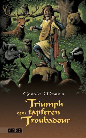Gerald Morris - Triumph dem tapferen Troubadour - Preis vom 09.10.2026 07:28:09 h