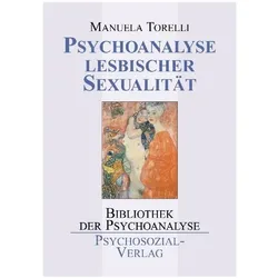 Psychoanalyse lesbischer Sexualität, Fachbücher von Manuela Torelli