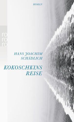 Schädlich, Hans Joachim - Kokoschkins Reise - Preis vom 30.09.2026 22:30:23 h