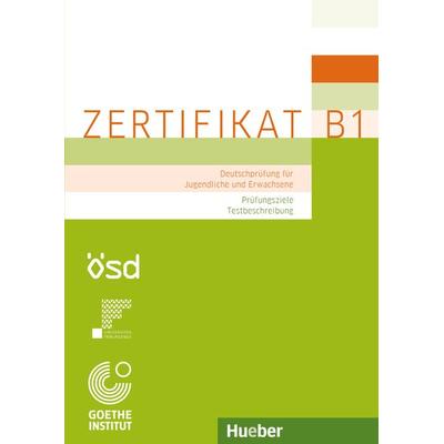 Zertifikat B1 – Prüfungsziele, Testbeschreibung, Taschenbuch von Manuela Glaboniat,Michaela Perlmann-Balme,Thomas Studer, Hueber, 978-3-19-031868-1